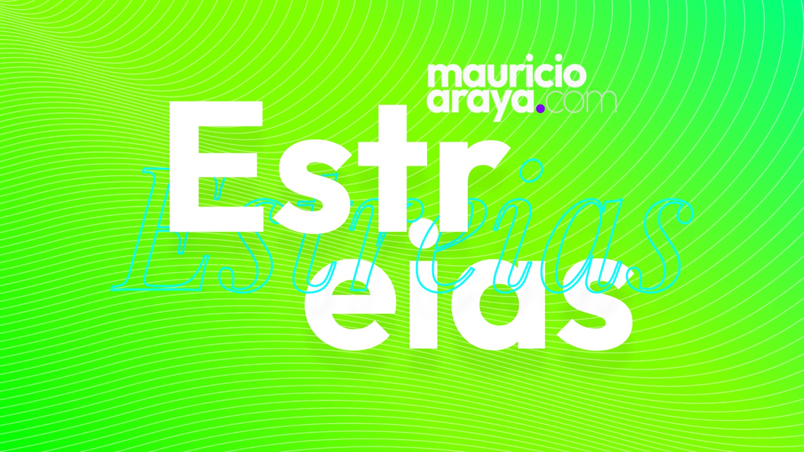 mauricioaraya.com/estreias - seu guia completo de estreias de séries e programas nas principais plataformas de streaming, na TV; e de filmes nas salas de cinema